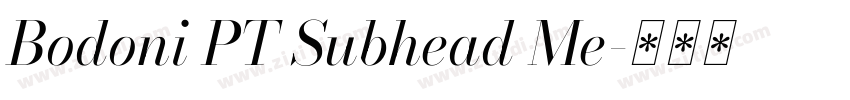 Bodoni PT Subhead Me字体转换